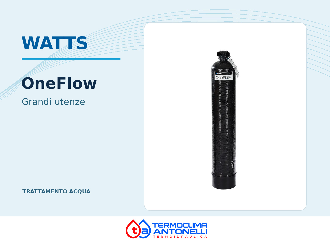 Watts OneFlow per grandi utenze, modelli da 61 e 76 l/min